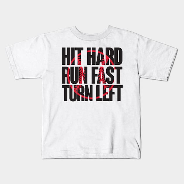 Hit hard run fast turn left Kids T-Shirt by nektarinchen